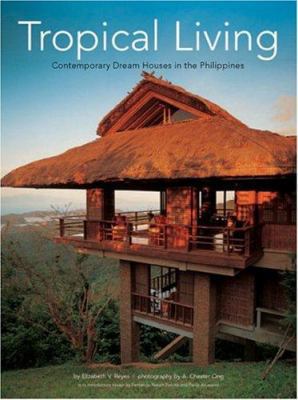 Tropical Living: Contemporary Dream Houses in t... B000PD9G7A Book Cover