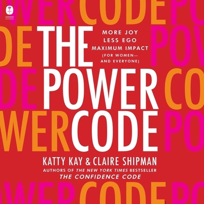 The Power Code: More Joy. Less Ego. Maximum Imp... B0C5H9DBYV Book Cover