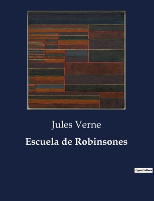 Escuela de Robinsones [Spanish] B0C6G9F8CR Book Cover