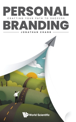 Personal Branding: Crafting Your Path to Success 9819805538 Book Cover