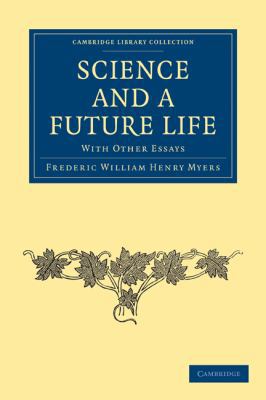 Science and a Future Life 1108027385 Book Cover