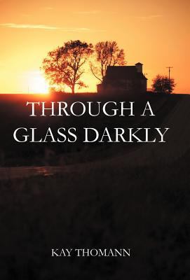Through a Glass Darkly 1449752101 Book Cover