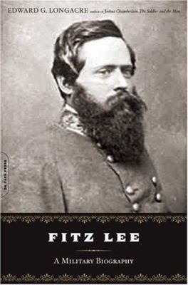 Fitz Lee: A Military Biography of Major General... 030681384X Book Cover