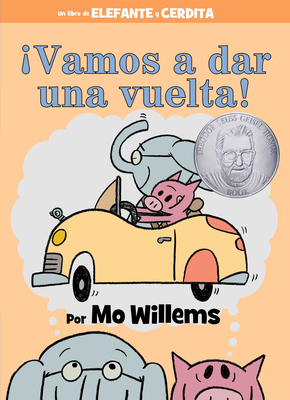 ¡Vamos a Dar Una Vuelta!-An Elephant and Piggie... [Spanish] 1368056121 Book Cover