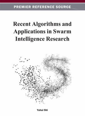 Recent Algorithms and Applications in Swarm Int... 1466624795 Book Cover