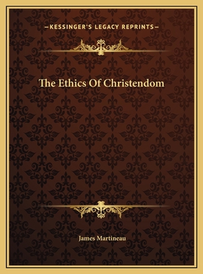 The Ethics Of Christendom 1169672388 Book Cover