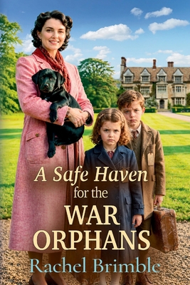 A Safe Haven for the War Orphans [Large Print] 1837516820 Book Cover