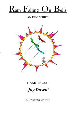 Rain Falling On Bells: Book 3 Joy Dawn 1545551898 Book Cover