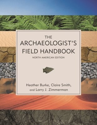 The Archaeologist's Field Handbook 0759108838 Book Cover