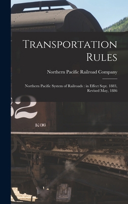 Transportation Rules: Northern Pacific System o... 1017707723 Book Cover