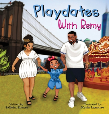 Playdates with Remy 1957751592 Book Cover