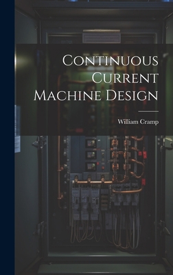 Continuous Current Machine Design 1020872071 Book Cover