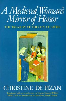 A Medieval Woman's Mirror of Honor: The Treasur... 0892551356 Book Cover