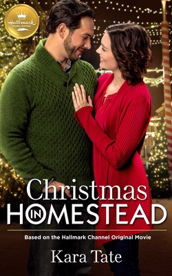 Christmas in Homestead: Based on a Hallmark Cha... 1947892118 Book Cover