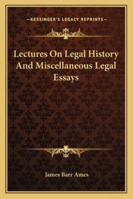 Lectures On Legal History And Miscellaneous Leg... 1163251208 Book Cover