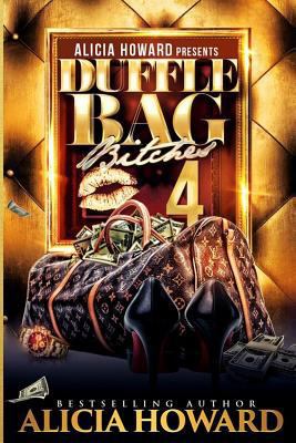 Duffle Bag Bitches 4 1534603972 Book Cover