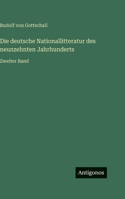 Die deutsche Nationallitteratur des neunzehnten... [German] 3563486441 Book Cover