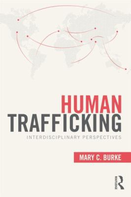Human Trafficking: Interdisciplinary Perspectives 0415892252 Book Cover