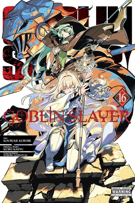 Goblin Slayer, Vol. 16 (Manga): Volume 16 B0F6MP72KP Book Cover