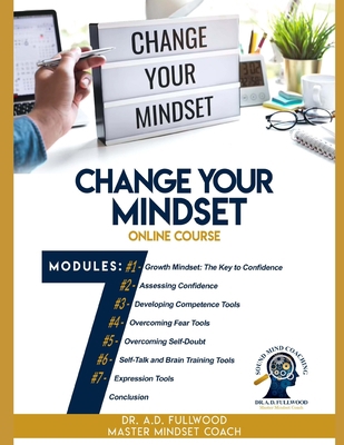 Change Your Mindset: Growth Mindset - The Key t... B0CJLCV361 Book Cover