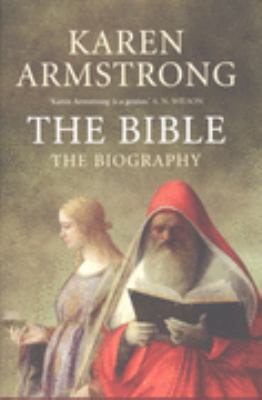 The Bible: The Biography 1843543966 Book Cover