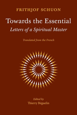 Towards the Essential: Letters of a Spiritual M... Book Cover