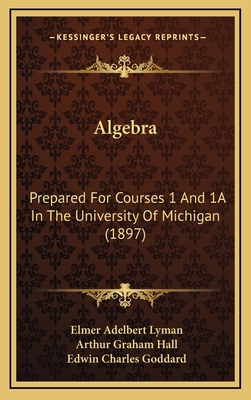 Algebra: Prepared For Courses 1 And 1A In The U... 1168922127 Book Cover