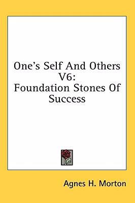 One's Self and Others V6: Foundation Stones of ... 1436672740 Book Cover