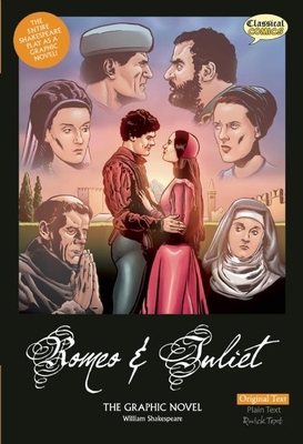 Romeo and Juliet the Graphic Novel: Original Text 1906332614 Book Cover