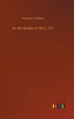 In the Ranks of the C.I.V. 3734019559 Book Cover