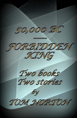 50,000 BC ----- Forbidden King B0CD115NVW Book Cover