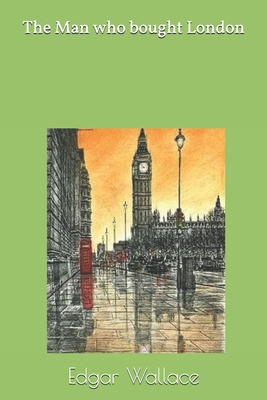 The Man who bought London 1693761122 Book Cover