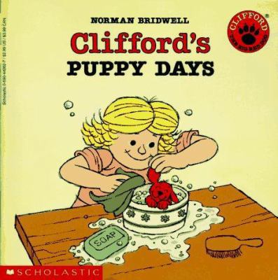 Clifford's Puppy Days (Clifford The Big Red Dog) 0590442627 Book Cover