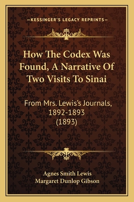 How The Codex Was Found, A Narrative Of Two Vis... 1164856022 Book Cover