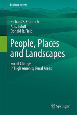 People, Places and Landscapes: Social Change in... 9400712626 Book Cover