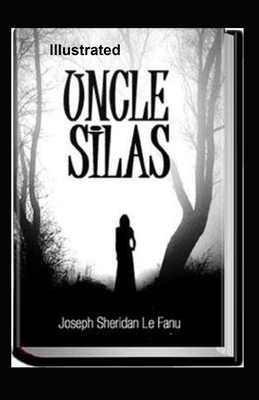 Uncle Silas Illustrated B09243C85W Book Cover