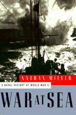 War at Sea: A Naval History of World War II 0684803801 Book Cover