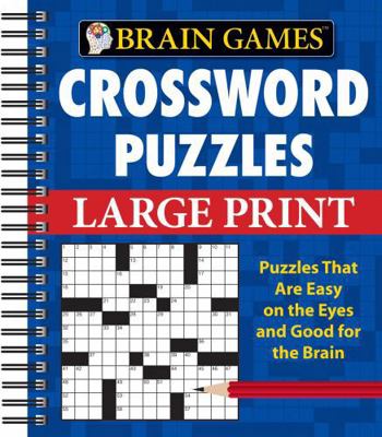 Brain Games - Crossword Puzzles - Large Print (... [Large Print] 1412777615 Book Cover