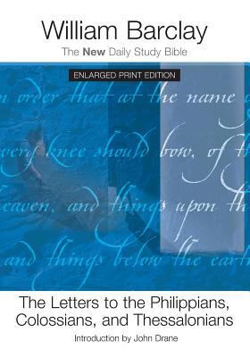 The Letters to the Philippians, Colossians, and... 0664261027 Book Cover