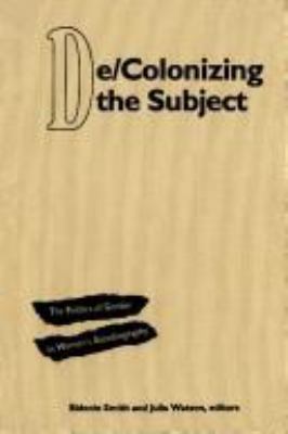 De-Colonizing the Subject: The Politics of Gend... 0816619921 Book Cover