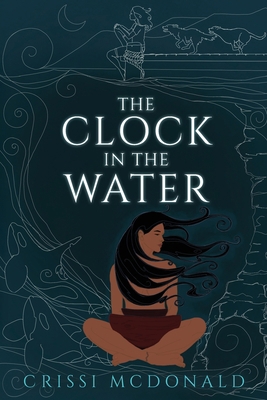 The Clock in the Water 1736967398 Book Cover