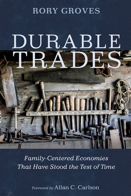 Durable Trades: Family-Centered Economies That ... 1725274140 Book Cover