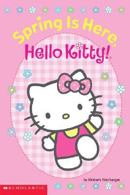 Hello Kitty: Spring Is Here, Hello Kitty! 0439450799 Book Cover