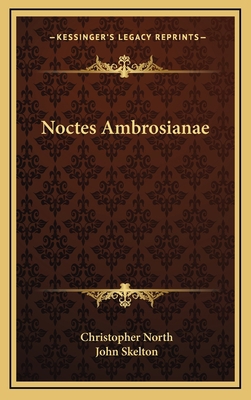 Noctes Ambrosianae 1163873799 Book Cover