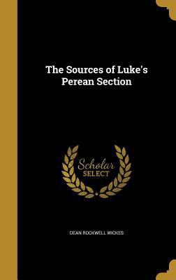 The Sources of Luke's Perean Section 1373197722 Book Cover