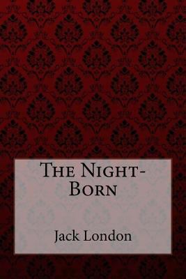 The Night-Born B000VPWPL6 Book Cover
