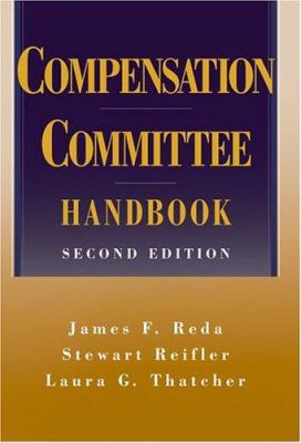The Compensation Committee Handbook
