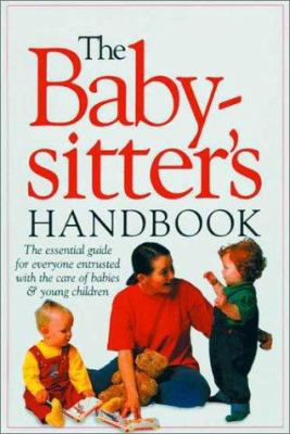The Babysitter's Handbook 0789401436 Book Cover