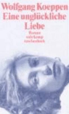 Eine Unglueckliche Liebe [German] 3518368923 Book Cover