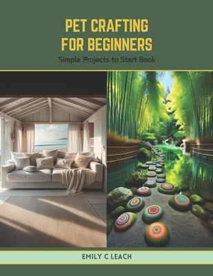 Pet Crafting for Beginners: Simple Projects to ... B0CV4WMJ2F Book Cover